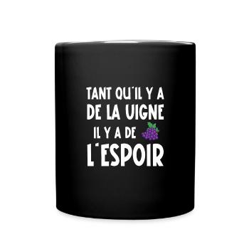tant qu'il y a de la vigne - Mug uni - noir - Devant