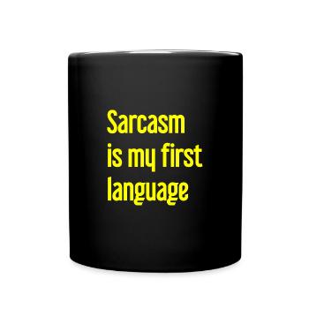 Sarkasmus-Profi - Tasse einfarbig - Schwarz - Vorne