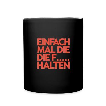 Eins nach dem Anderen der Reihe nach - Tasse einfarbig - Schwarz - Vorne