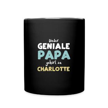 Dieser Geniale Papa Gehört Zu Ch... - Tasse einfarbig - Schwarz - Vorne