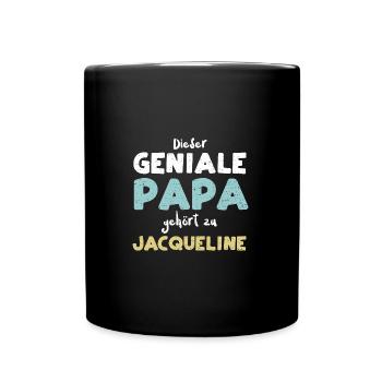 Dieser Geniale Papa Gehört Zu Ja... - Tasse einfarbig - Schwarz - Vorne