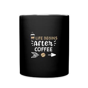 Life Begins After Coffee - Coffee - Tasse einfarbig - Schwarz - Vorne