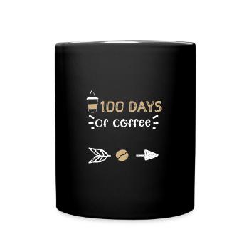 100 Days Of Coffee - Coffee - Tasse einfarbig - Schwarz - Vorne