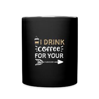 Je bois du café pour ta protection - Mug uni - noir - Devant
