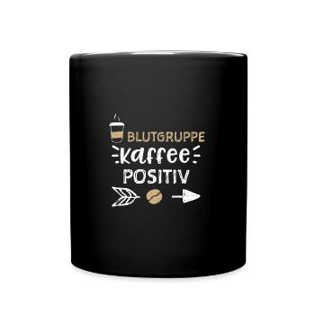 Blutgruppe Kaffee Positiv - Coffee - Tasse einfarbig - Schwarz - Vorne