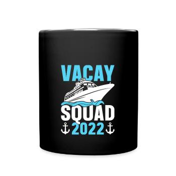Vacay Squad Familienurlaub - Tasse einfarbig - Schwarz - Vorne