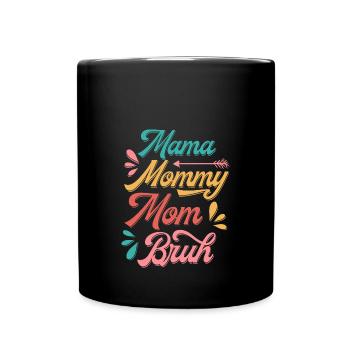 Maman Maman Maman Bruh - Mug uni - noir - Devant