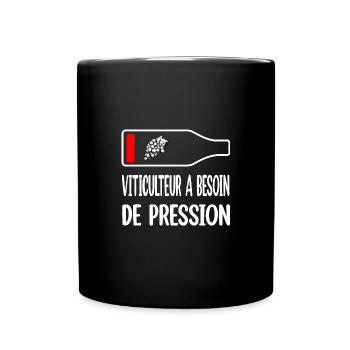 Viticulteur a besoin de pression t-shirt - Mug uni - noir - Devant
