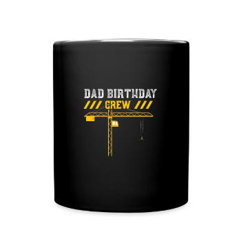 Dad Birthday Crew - Full Colour Mug - black - Front