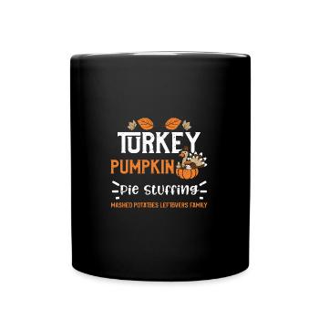 Turkey Pumpkin Pie Stuffing mash... - Tasse einfarbig - Schwarz - Vorne