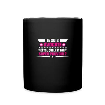 je suis Avocate idée cadeau pour avocate - Mug uni - noir - Devant