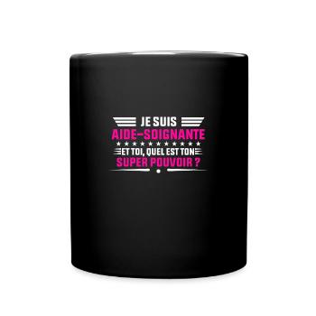 je suis aide soignante idée cadeau aide soignante - Mug uni - noir - Devant