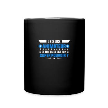 je suis Animateur idée cadeau animateur - Mug uni - noir - Devant