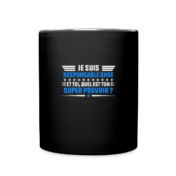 Je Suis Responsable QHSE idée cadeau homme shirt - Mug uni - noir - Devant