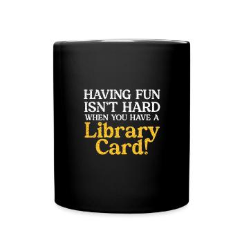 Spaß Ist Nicht Schwer Mit Einer Bibliothekskarte - Tasse einfarbig - Schwarz - Vorne