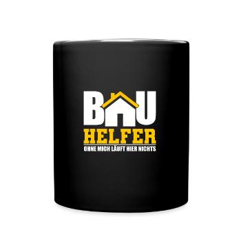 Bauhelfer nichts läuft - Tasse einfarbig - Schwarz - Vorne