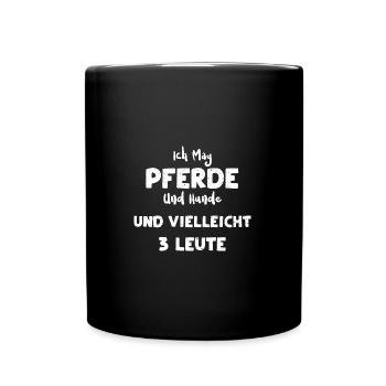 Ich Mag Pferde Und Hunde Und Vie... - Tasse einfarbig - Schwarz - Vorne