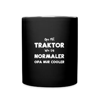 Opa Mit Traktor Wie Ein Normaler... - Tasse einfarbig - Schwarz - Vorne