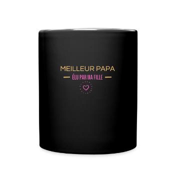 MEILLEUR PAPA ELU PAR MA FILLE - Mug uni - noir - Devant