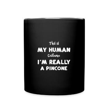C’est mon costume humain que je suis rea... - Mug uni - noir - Devant
