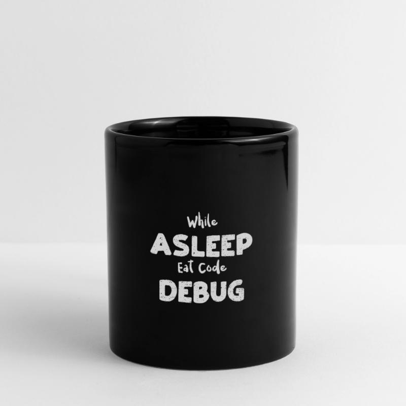 While Asleep Eat Code Debug Tasse einfarbig