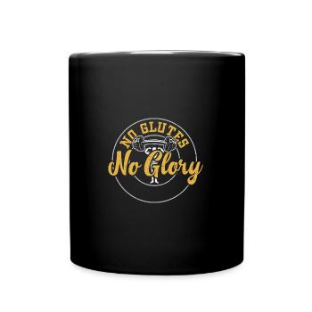 No Glutes No Glory - Gym - Tasse einfarbig - Schwarz - Vorne