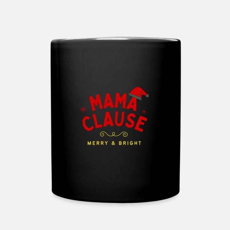 Christmas Mama Clause - Tasse einfarbig - Schwarz