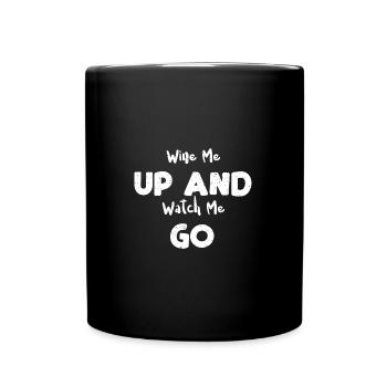 Wine Me Up And Watch Me Go - Wine - Full Colour Mug - black - Front
