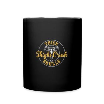 Thick Thighs Crush Skulls - Gym - Full Colour Mug - black - Front