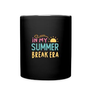 In my summer break era - Sommer Spruch - Tasse einfarbig - Schwarz - Vorne