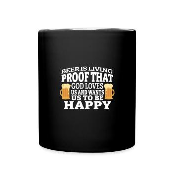 Bier Ist Der Beweis Dass Gott Uns Liebt Und Will, - Tasse einfarbig - Schwarz - Vorne