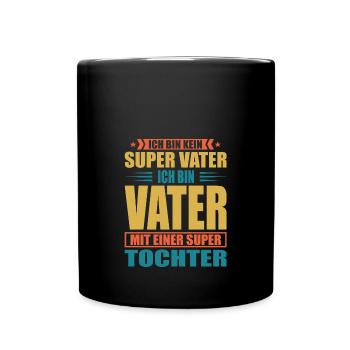 Papa Tochter Vater Super Tochter - Tasse einfarbig - Schwarz - Vorne