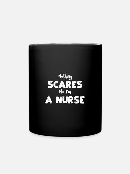 Nothing Scares Me I'm A Nurse - Tasse einfarbig - Schwarz