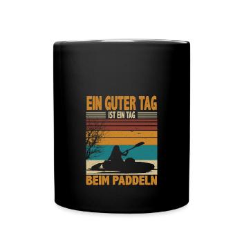 Kanu Kajak Ein guter Tag ist beim Paddeln - Tasse einfarbig - Schwarz - Vorne