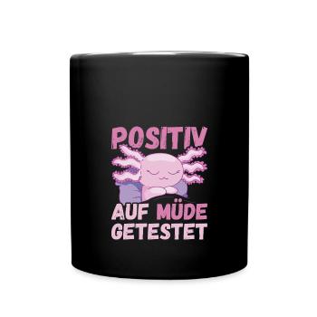 Positiv auf Müde getestet Axolotl Fun - Tasse einfarbig - Schwarz - Vorne