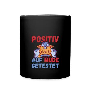 Positiv auf Müde getestet Katze Fun - Tasse einfarbig - Schwarz - Vorne