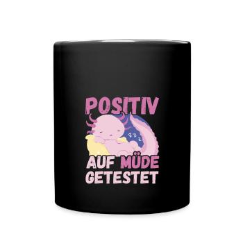 Positiv auf Müde getestet Axolotl Fun - Tasse einfarbig - Schwarz - Vorne