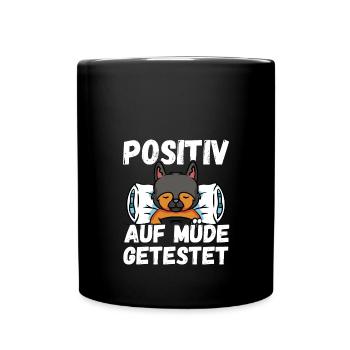 Positiv auf Müde getestet Deutscher Schäferhund - Tasse einfarbig - Schwarz - Vorne