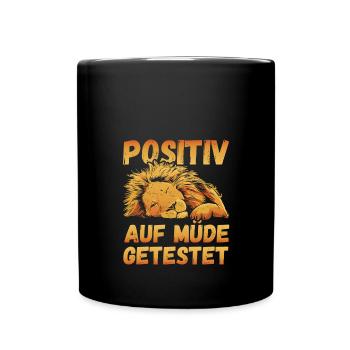 Positiv auf Müde getestet Löwe Fun - Tasse einfarbig - Schwarz - Vorne