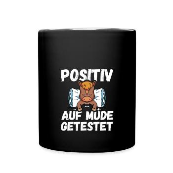 Positiv auf Müde getestet Pferd Fun - Tasse einfarbig - Schwarz - Vorne