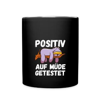Positiv auf Müde getestet Sloth Fun - Tasse einfarbig - Schwarz - Vorne