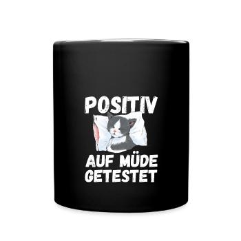 Positiv auf Müde getestet Katze Fun - Tasse einfarbig - Schwarz - Vorne