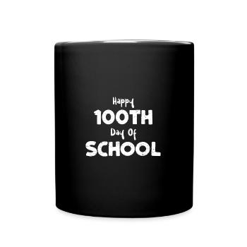 Happy 100Th Day Of School - Full Colour Mug - black - Front