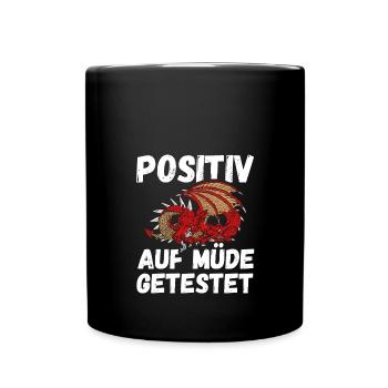 Positiv auf Müde getestet Drache Fun - Tasse einfarbig - Schwarz - Vorne
