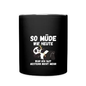 So müde wie heute war gestern nicht Pandas Fun - Tasse einfarbig - Schwarz - Vorne