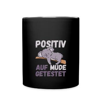 Positiv auf Müde getestet Koalas Fun - Tasse einfarbig - Schwarz - Vorne
