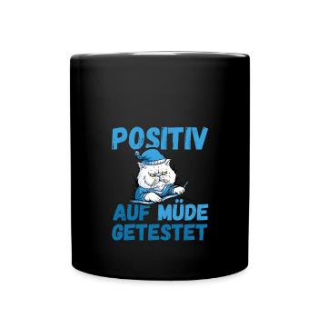 Positiv auf Müde getestet Katze Fun - Tasse einfarbig - Schwarz - Vorne