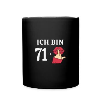 72 Jahre Geburtstagsspruch Runder Geburtstag 72. - Tasse einfarbig - Schwarz - Vorne