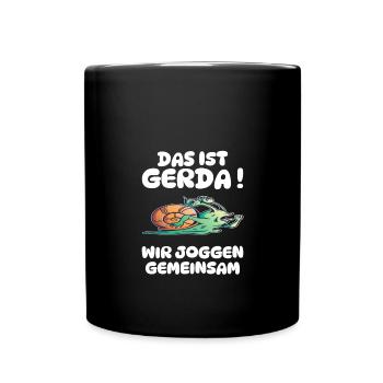 Das ist Gerda Wir Joggen gemeinsam Langsame - Tasse einfarbig - Schwarz - Vorne