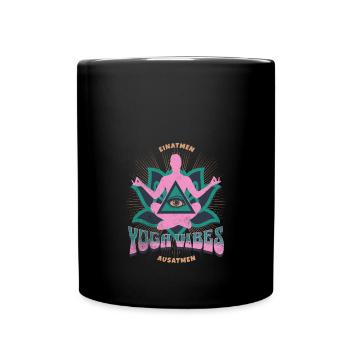 Einatmen Ausatmen Yoga Vibes Spruch - Tasse einfarbig - Schwarz - Vorne